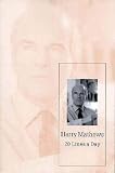 Mathews, Harry: 20 Lines a Day