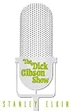 Elkin, Stanley: The Dick Gibson Show