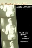 Ducornet, Rikki: The Complete Butcher's Tales