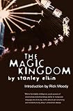 Elkin, Stanley: The Magic Kingdom