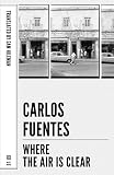 Fuentes: Where the Air Is Clear Fuentes: Where the Air Is Clear