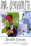 Brosnan, Meredith: Mr. Dynamite