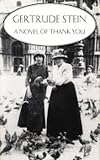Stein, Gertrude: Novel of Thank You