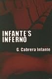 Levine, Suzanne Jill: Infante's Inferno Levine, Suzanne Jill: Infante's Inferno