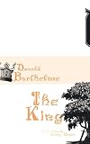 Barthelme, Donald: The King