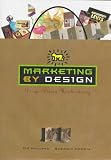 D.K. Holland: Marketing by Design: Design-Driven Merchandising