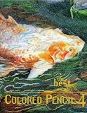 Curnow, Vera: The Best of Colored Pencil 4 Curnow, Vera: The Best of Colored Pencil 4