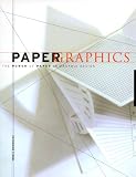 Fishel, Catharine M.: Paper Graphics Fishel, Catharine M.: Paper Graphics