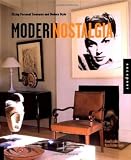 Greer, Nora R.: Modern Nostalgia : Mixing Personal Treasures and Modern Style