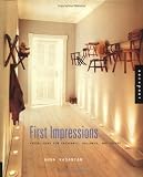 Kasabian, Anna: First Impressions: Fresh Looks for Entryways, Hallways, and Foyers