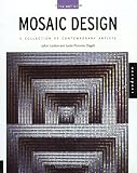 Locktov, JoAnn: Art of Mosaic Design: A Collection of Contemporary Artists Locktov, JoAnn: Art of Mosaic Design: A Collection of Contemporary Artists