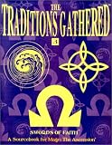 Barnes, Emrey: The Traditions Gathered: Swords of Faith