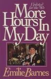 Barnes, Emilie: More Hours in My Day/Updated for the 90s Barnes, Emilie: More Hours in My Day/Updated for the 90s