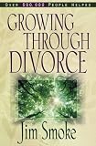 Smoke, Jim: Growing Through Divorce Smoke, Jim: Growing Through Divorce