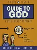 Jantz, Stan: Bruce & Stan's Guide to God: A User-Friendly Approach Jantz, Stan: Bruce & Stan's Guide to God: A User-Friendly Approach