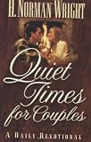 Wright, H. Norman: Quiet Times for Couples: A Daily Devotional