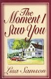 Samson, Lisa: The Moment I Saw You