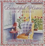 Barnes, Emilie: Beautiful Home on a Budget
