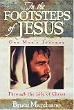 Marchiano, Bruce: In the Footsteps of Jesus Marchiano, Bruce: In the Footsteps of Jesus