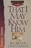 Lawson, David: That I May Know Him Lawson, David: That I May Know Him
