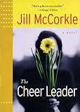 McCorkle, Jill: The Cheer Leader