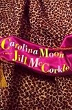 McCorkle, Jill: Carolina Moon
