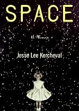 Kercheval, Jesse: Space