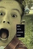 Nordan, Lewis: Boy With Loaded Gun: A Memoir