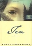 D'Erasmo, Stacey: Tea D'Erasmo, Stacey: Tea