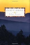 House, Silas: Clay's Quilt House, Silas: Clay's Quilt