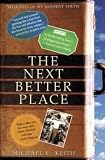 Keith, Michael C.: The Next Better Place: A Father and Son on the Road