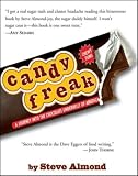Almond, Steve: Candyfreak: A Journey Through the Chocolate Underbelly of America