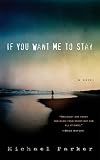 Parker, Michael: If You Want Me To Stay