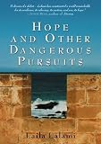 Lalami, Laila: Hope And Other Dangerous Pursuits