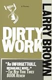 Brown, Larry: Dirty Work Brown, Larry: Dirty Work