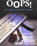 Miller, Mike: Oops! What to Do When Things Go Wrong