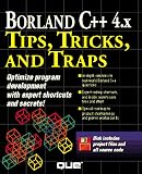 Walnum, Clayton: Borland C++ 4.X Tips, Tricks, and Traps/Book and Disk Walnum, Clayton: Borland C++ 4.X Tips, Tricks, and Traps/Book and Disk
