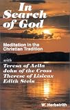 Herbstrith, Waltraud: In Search of God: Meditation in the Christian Tradition Herbstrith, Waltraud: In Search of God: Meditation in the Christian Tradition