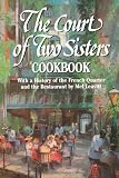 Leavitt, Mel: The Court of Two Sisters Cookbook: With a History of the French Quarter and the Restaurant by Mel Leavitt Leavitt, Mel: The Court of Two Sisters Cookbook: With a History of the French Quarter and the Restaurant by Mel Leavitt
