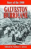 Green, Nathan C.: Story of the 1900 Galveston Hurricane