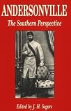 Segars, J. H.: Andersonville: A Southern Perspective Segars, J. H.: Andersonville: A Southern Perspective