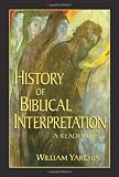 Yarchin, William: History of Biblical Interpretation: A Reader Yarchin, William: History of Biblical Interpretation: A Reader