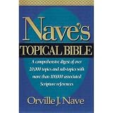 Nave, Orville J.: Nave's Topical Bible Nave, Orville J.: Nave's Topical Bible