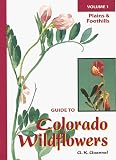 Guennel, G. K.: Guide to Colorado Wildflowers: Plains and Foothills Guennel, G. K.: Guide to Colorado Wildflowers: Plains and Foothills