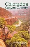 Fielder, John: Colorado's Canyon Country: A Guide to Hiking and Floating Blm Wildlands Fielder, John: Colorado's Canyon Country: A Guide to Hiking and Floating Blm Wildlands