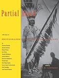 Lippard, Lucy R.: Partial Recall : Photographs of Native North Americans Lippard, Lucy R.: Partial Recall : Photographs of Native North Americans