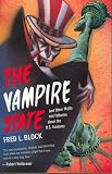 Block, Fred L.: The Vampire State: And Other Myths and Fallacies About the U.S. Economy
