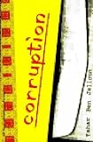 Jelloun, Tahar Ben: Corruption Jelloun, Tahar Ben: Corruption