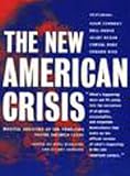 Greg Ruggiero: The New American Crisis: Radical Analyses of the Problems Facing America Today