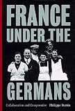 Lloyd, Janet: France Under the Germans: Collaboration and Compromise Lloyd, Janet: France Under the Germans: Collaboration and Compromise